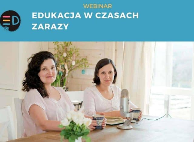 Webinar – Edukacja w czasach zarazy
