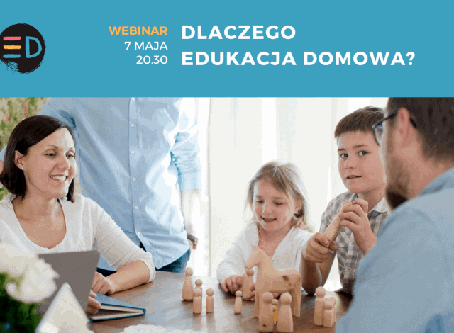 Webinar – Dlaczego edukacja domowa