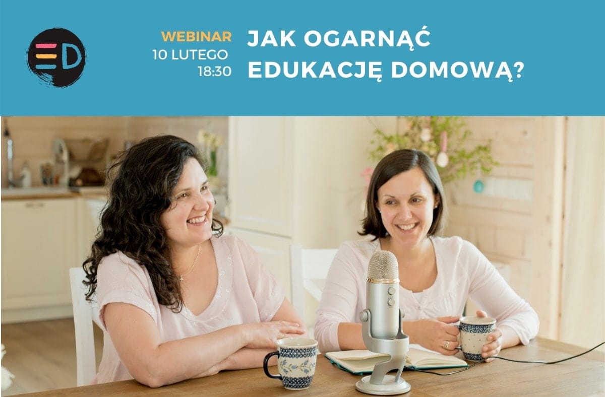 You are currently viewing Webinar “Jak ogarnąć edukację domową?”